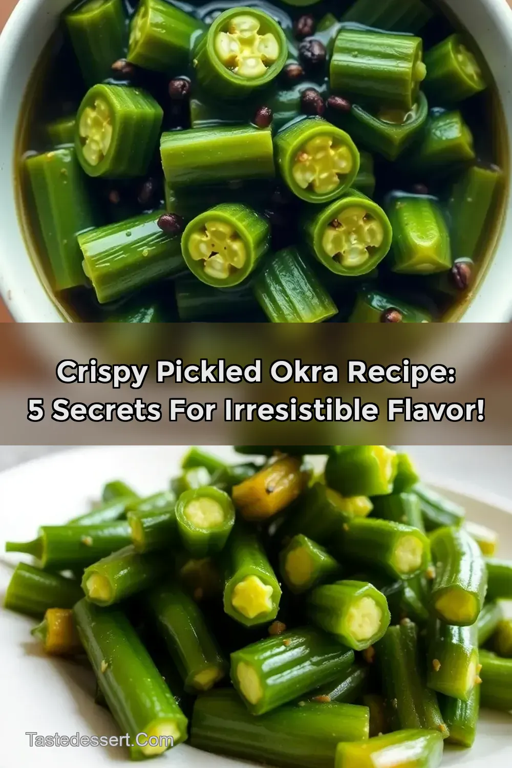 Crispy Pickled Okra Recipe: 5 Secrets for Irresistible Flavor!