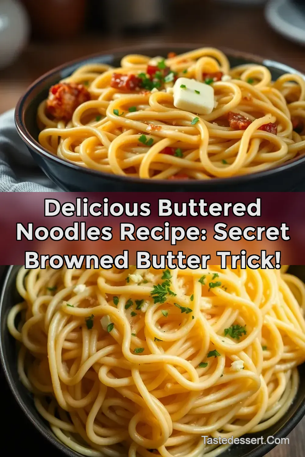 Delicious Buttered Noodles Recipe: Secret Browned Butter Trick!