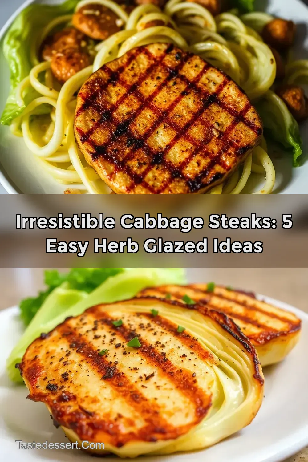 Irresistible Cabbage Steaks: 5 Easy Herb Glazed Ideas
