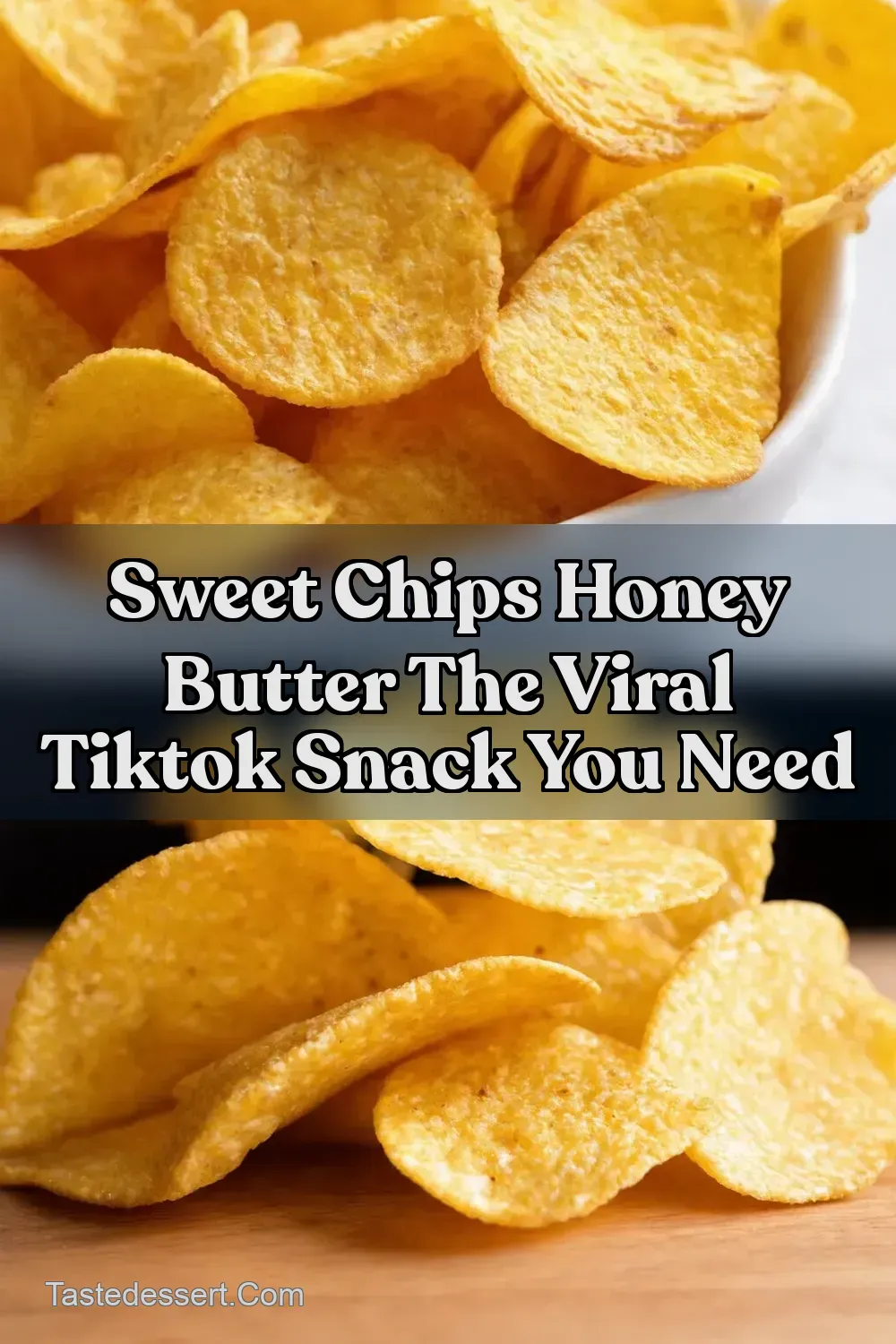 Chips Honey Butter TikToks Sweet Salty Snack Sensation