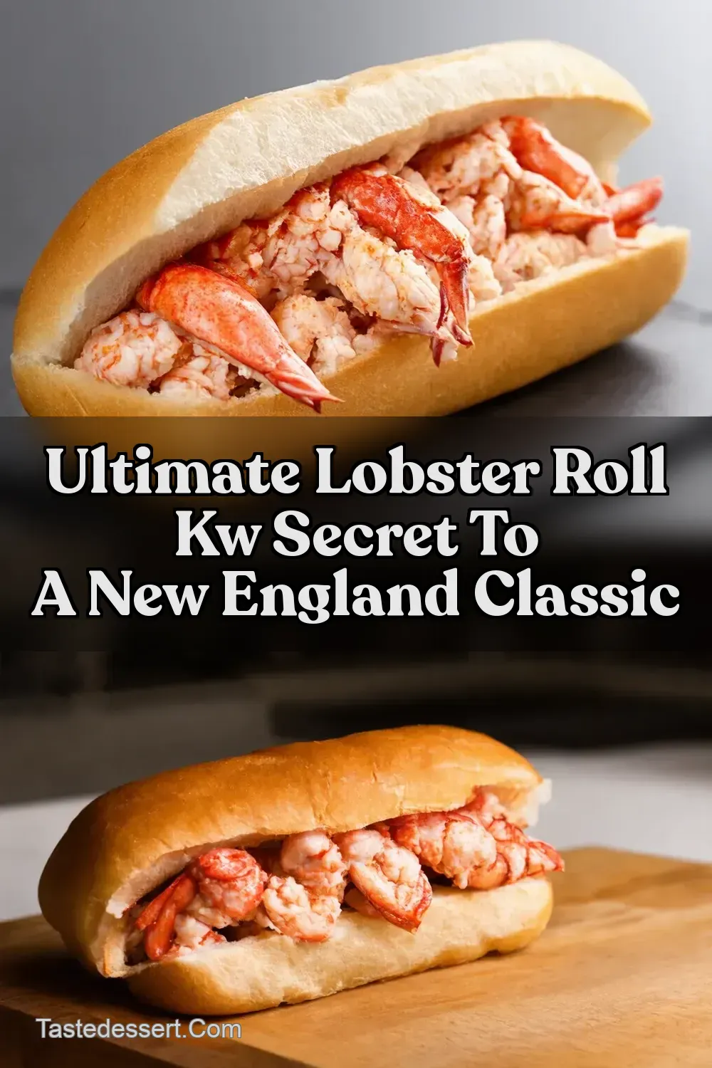 How Do You Make a Perfect Lobster Roll My New England Recipe