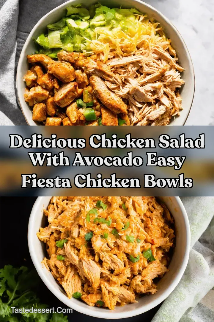 Delicious Chicken Salad With Avocado Easy Fiesta Chicken Bowls