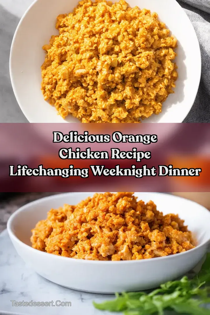 Delicious Orange Chicken Recipe LifeChanging Weeknight Dinner