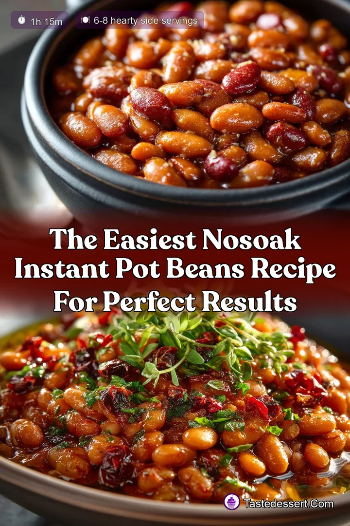The Easiest NoSoak Instant Pot Beans Recipe for Perfect Results